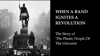 Music video thumbnail preview for When a Band Ignites a Revolution: The Plastic People of the Universe by The Plastic People of the Universe