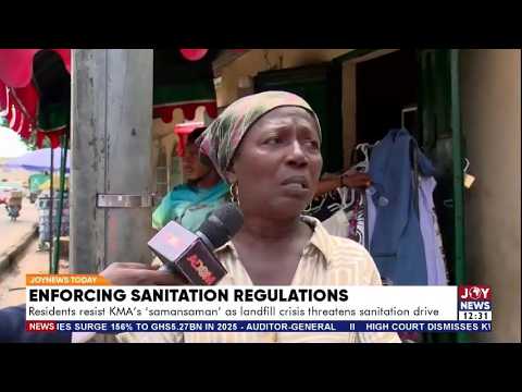 Kumasi residents resist KMA's 'samansaman' as landfill crisis threatens sanitation drive