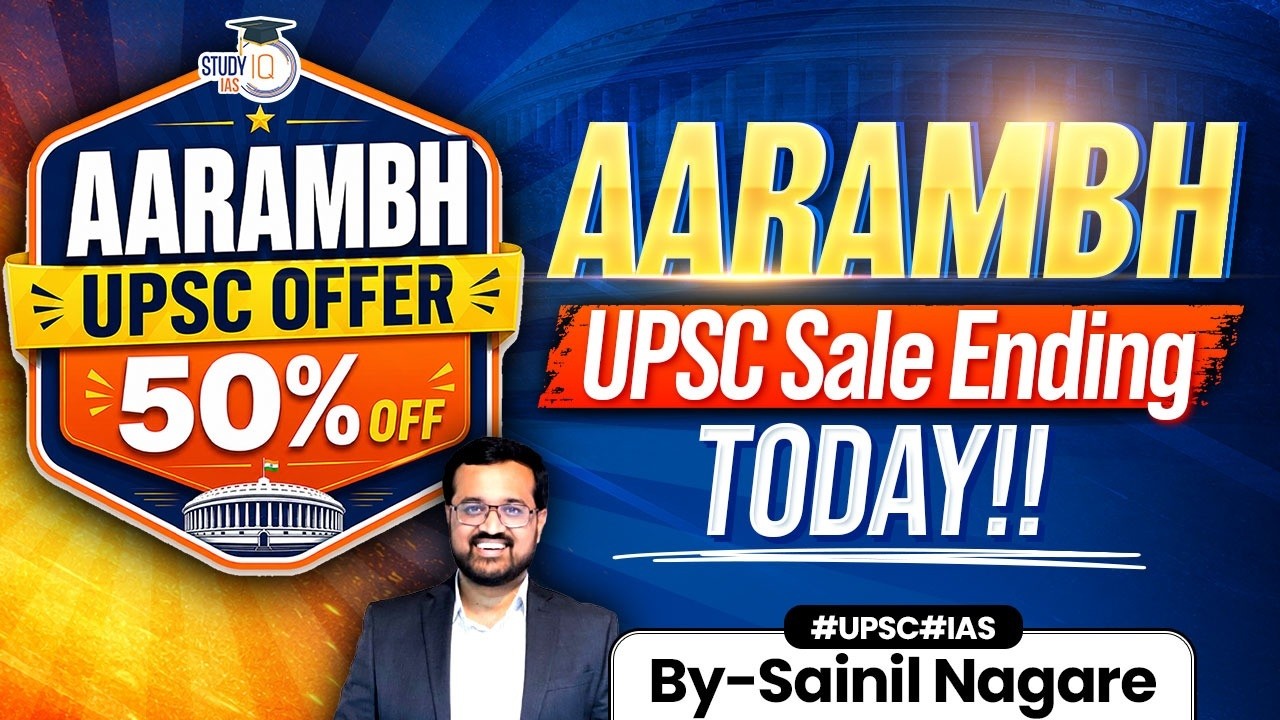 50% OFF on All UPSC Courses | AARAMBH Sale is Ending Today | By Sanil Nagare