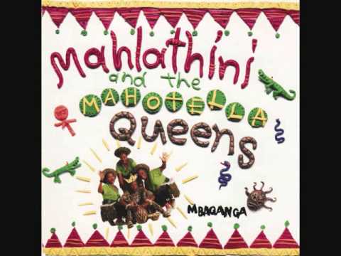 MAHLATHINI AND THE MAHOTELLA QUEENS-Umasihlalisane