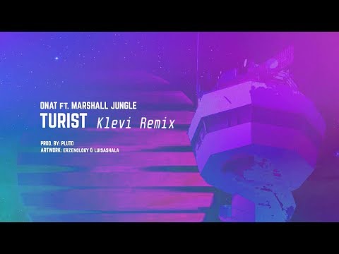 Onat ft. Marshall Jungle - Turist (Klevi Remix)