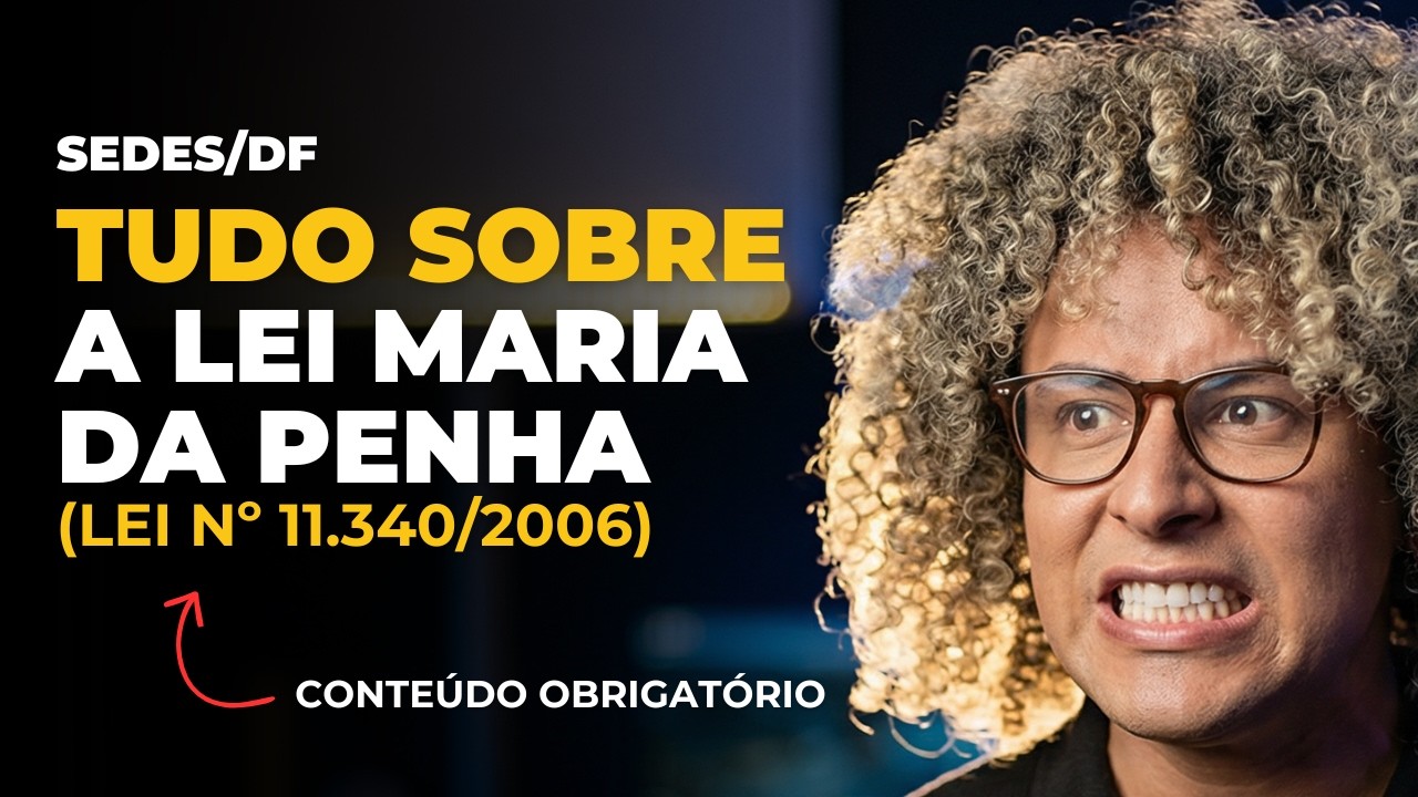 Lei Maria da Penha para SEDES: Últimas Atualizações (Quadrix) | Concurso SEDES