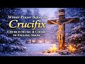 Winter Prayer Before the Crucifix | Church Music & Choir in Falling Snow