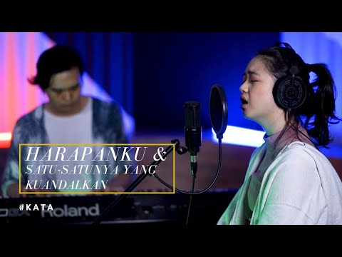 #kata Harapanku & Satu - Satunya yang Kuandalkan cover by A2G Worship Team
