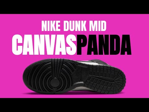 NIKE DUNK MID "CANVAS PANDA" 2023