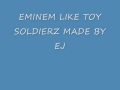 eminem - like toy soldiers