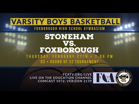 Thumbnail for Boys Basketball • Stoneham vs. Foxborough D3 R32 2/27/25