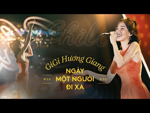 Ngày một người đi xa - Gigi Hương Giang