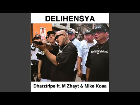 Delihensya (feat. M Zhayt & Mike Kosa)