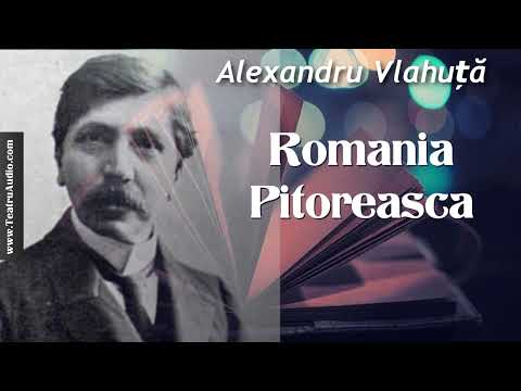 Romania Pitoreasca - Alexandru Vlahuta #cartiaudio #lecturiaudio #lecturionline #lecturi #românia