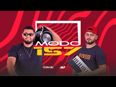 MODO 157 - DJ MELK feat. GORDIN PRESSÃO