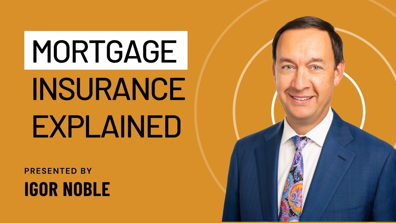 Play the Mortgage Insurance Explained Video