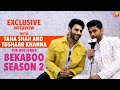 Taha Shah and Tusharr Khanna On Bekaboo season 2 || Alt balaji || Telly Drama