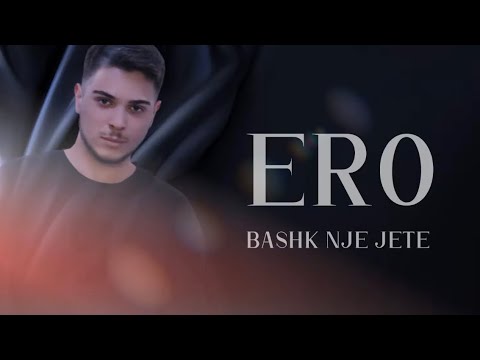 ERO - BASHK NJE JETE (Prod. by ERO)