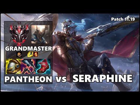 GRANDMASTER Support Gameplay - PANTHEON vs SERAPHINE Patch 11.19