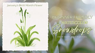 Paint Watercolor Snowdrops January's Birth Month Flower - Beginner Friendly
