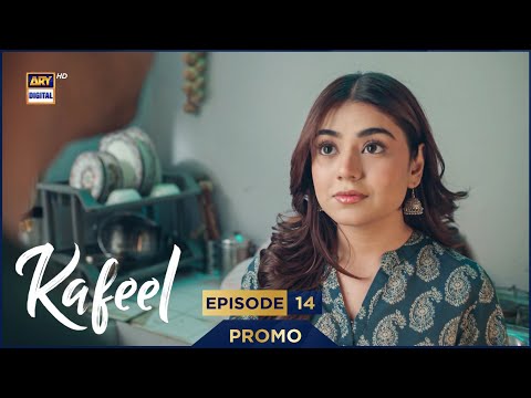 Kafeel Episode 14 | Promo | Emmad Irfani | Sanam Saeed | Aashir Wajahat | ARY Digital Drama