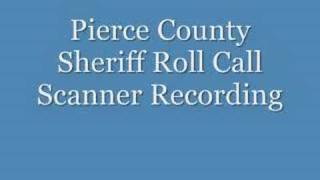 Pierce County Sheriff Roll Call Scanner Recording