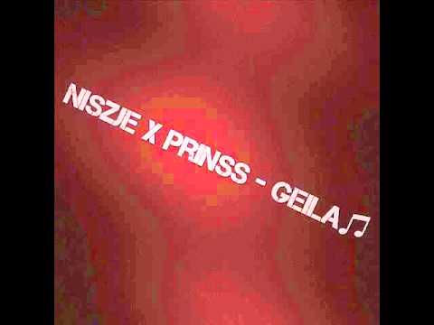 Niszje x Prinss - Geila