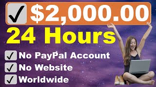 How to make money online without paypal account Earn 2000 USD in 24 Hours