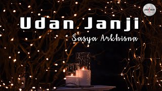 Download lagu Sasya Arkhisna - Udan Janji (Lyric) mp3