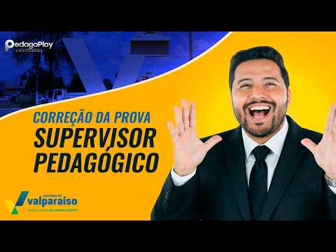 CORREÇÃO DA PROVA - CONCURSO DE VALPARAÍSO GO - SUPERVISOR PEDAGÓGICO