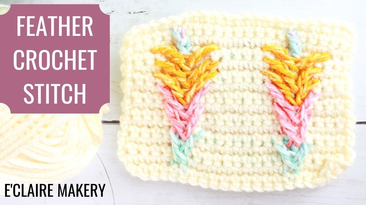 Feather Stitch: Textured Crochet Feather Pattern Tutorial