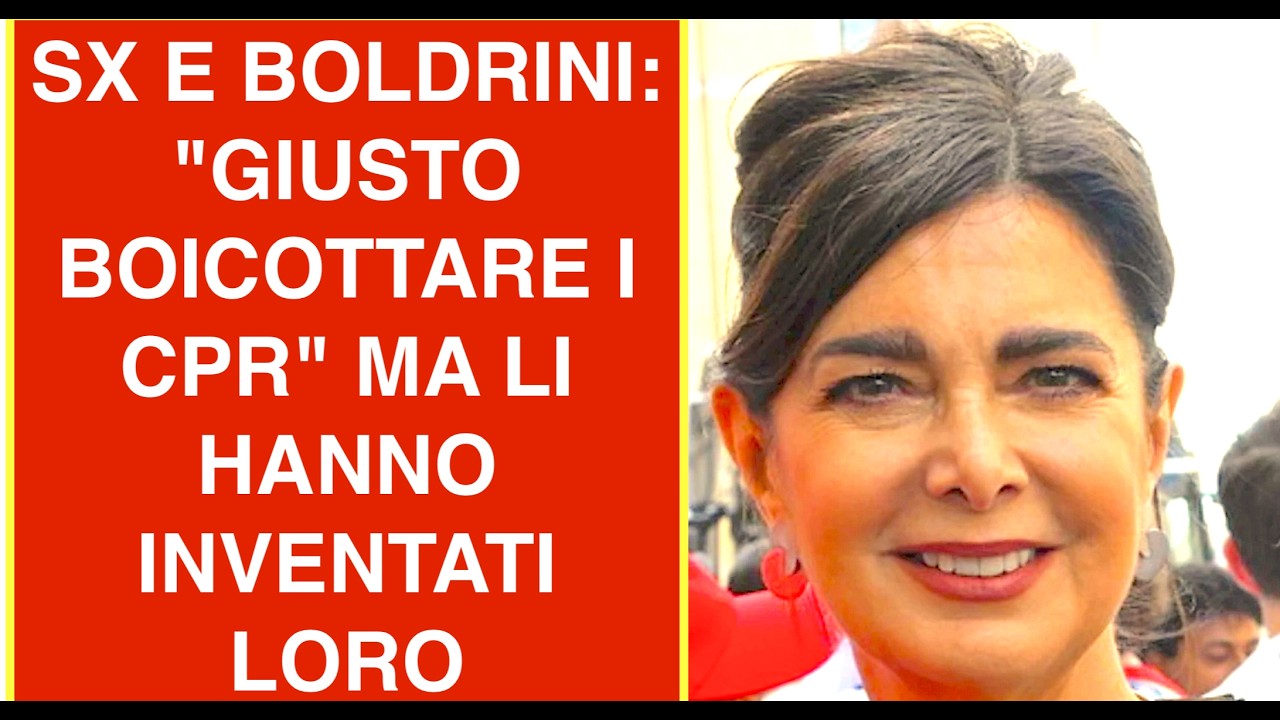 SX E BOLDRINI: "GIUSTO BOICOTTARE I CPR" MA LI HANNO INVENTATI LORO