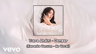 Download lagu Tiara Andini - Dengar (Karaoke Version - No Vocal) mp3 Download lagu Tiara Andini - Dengar (Karaoke Version - No Vocal) mp3