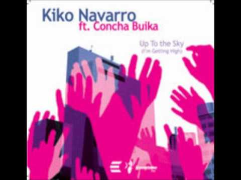 Kiko Navarro ft. Concha Buika - Up To The Sky (Richard Earnshaw's 2011 rework)