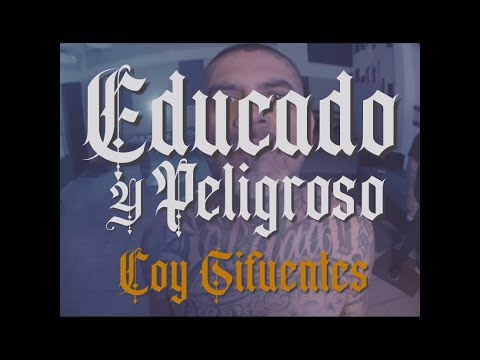 Coy Sifuentes - Educado y Peligroso