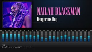 Nailah Blackman - Dangerous Boy [2018 Release] [HD]