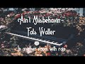 Aint Misbehavin- Fats Waller (in another room with rain)