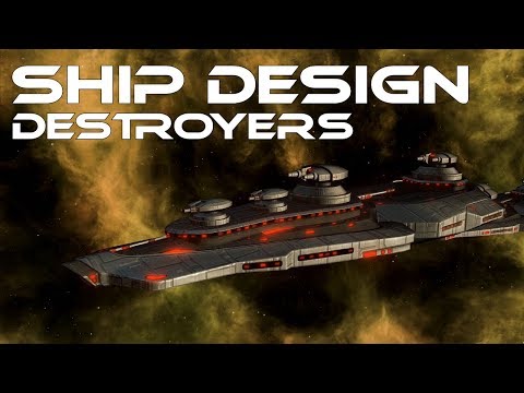 Stellaris 2.0 - Ship Design - Destroyers