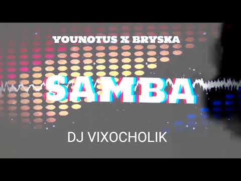 YouNotUs x bryska - Samba Bootleg vixocholik