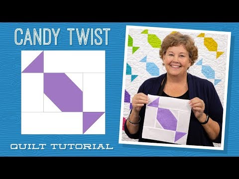 Make a "Candy Twist" Quilt with Jenny!