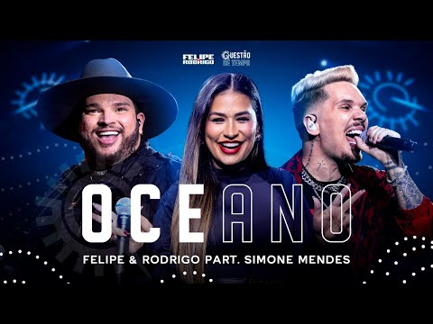 Felipe & Rodrigo, @simonemendesoficial - Oceano (Ao Vivo Em Goiânia) #QuestãoDeTempo