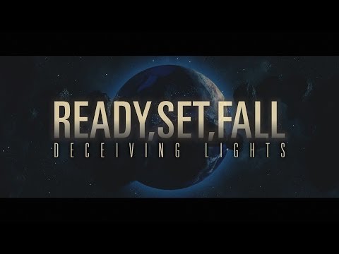 READY,SET,FALL - Deceiving Lights (official video)