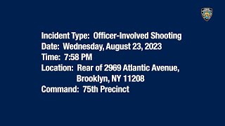 75th Precinct Officer-Involved Shooting August 23, 2023