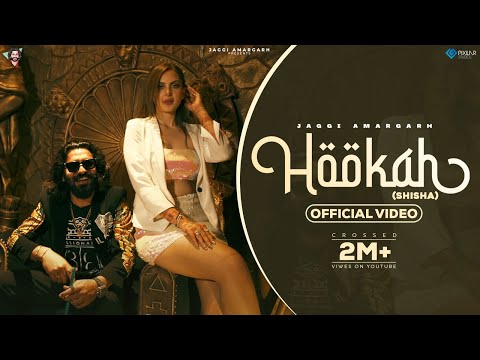 Hookah/Shisha (Official Video) Jaggi Amargarh | Latest Punjabi Song 2022 | New Punjabi Song 2022