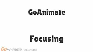 GoAnimate Music - Focusing GoAnimate Music - Focusing