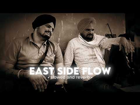 East Side Flow - Sidhu Moose Wala(Slowed Reverb)
