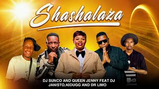 Download lagu Shashalaza-Dj Sunco and Queen Jenny Feat Dj Janisto, YL Dawtorlimo & 40Dugg mp3
