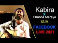 Kabira X Channa Mereya 2 0 ARIJIT SINGH Facebook Live Concert 2021