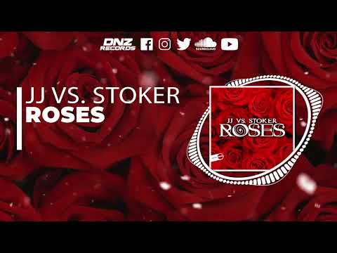 DNZF1220 // JJ VS. STOKER - ROSES (Official Video DNZ Records)