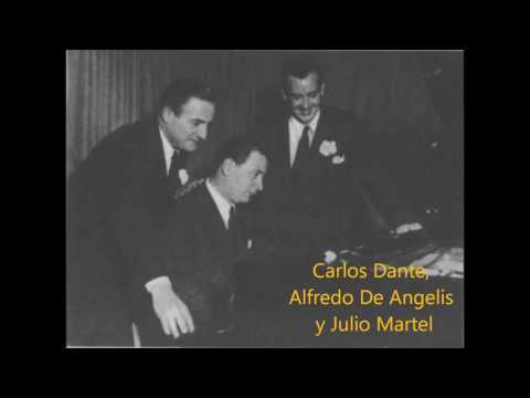 Carlos Dante y Julio Martel - Pobre Flor (Primera ilusión) (con Alfredo De Angelis)