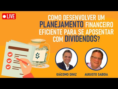 , title : 'Como fazer um planejamento financeiro para se aposentar com Dividendos, com Augusto Saboia