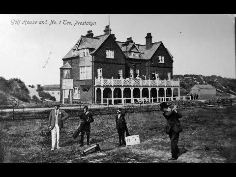 PRESTATYN: Then and Now - Golf House 1910s to Beaches Hotel 2024