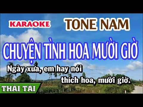 Karaoke Chuyện Tình Hoa Mười Giờ Tone Nam | Thái Tài