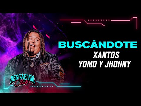 Buscándote, Xantos, Yomo y Jhonny The Voice - Vídeo Oficial